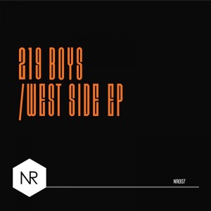 219 Boys - West Side [Nite Records]