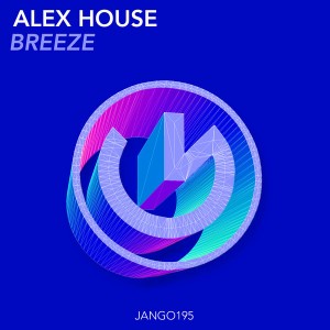 Alex House - Breeze [Jango Music]