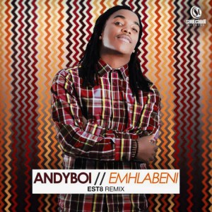 Andyboi - Emhlabeni [Soul Candi Records]