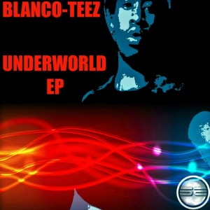 Blanco Teez - Underworld [Soulful Evolution]
