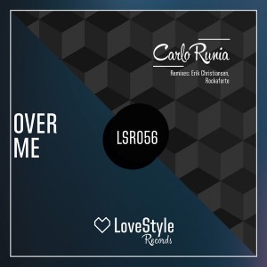 Carlo Runia - Over Me [LoveStyle Records]