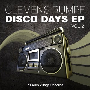 Clemens Rumpf - Disco Days EP Vol. 2 [Deep Village Digital Records]