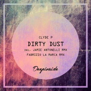 Clyde P - Dirty Dust [DeepInside]