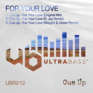 Cue Up - For Your Love [Ultra Bass Records]