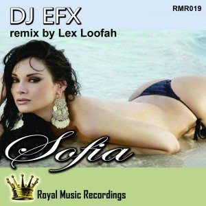 DJ EFX - Sofia [Royal Music Recordings]