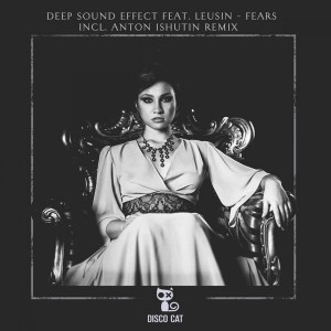 Deep Sound Effect feat. Leusin - Fear [Disco Cat]