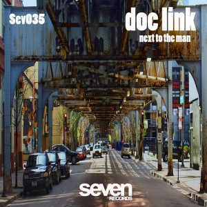 Doc Link - Next To The Man [Seven Records]