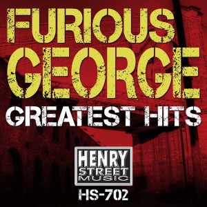Furious George, George Rivera - Furious George Greatest Hits [Henry Street Music]