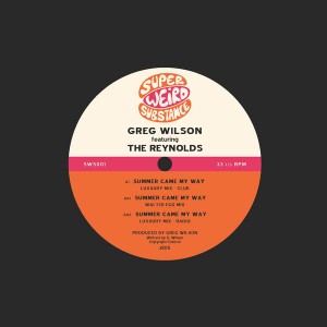 Greg Wilson feat. The Reynolds - Summer Came My Way [Super Weird Substance Limited]
