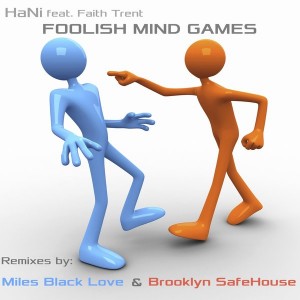 Hani feat. Faith Trent - Foolish Mind Games [Soterios]