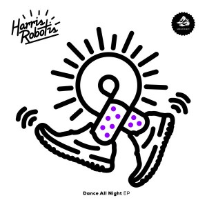 Harris Robotis - Dance All Night EP [Sweat It Out]