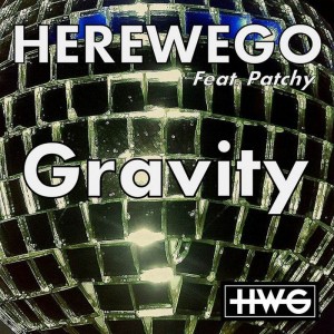 Herewego - Gravity [WM Italy]