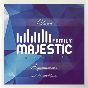 I-Vision - Acquamarina [Majestic Family Records]