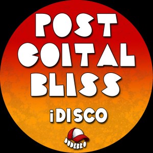 IDisco - Post Coital Bliss [Dudebro]