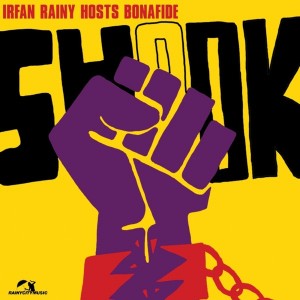 Irfan Rainy - Shook (Remixes) [feat. Bonafide] [Rainy City Music]