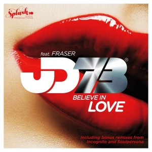 JD73 feat. Fraser - Believe In Love [Splash Music Productions]