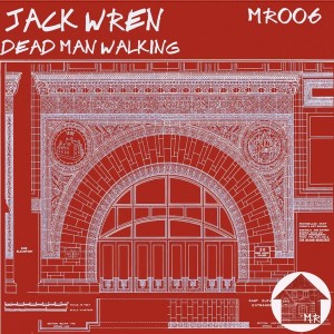 Jack Wren - Dead Man Walking [Maison Rouge]