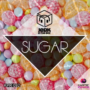 Jerk In The Box - Sugar [Karmic Power Records]