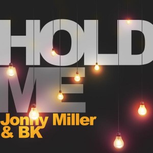 Jonny Miller & BK - Hold Me [Soul Candi Records]