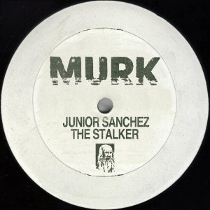 Junior Sanchez - The Stalker [Murk Records]