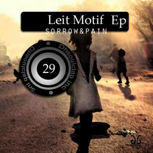 Leit Motif - Sorrow & Pain [DH Soul Claps Inc.]
