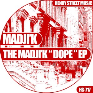 Madji'k - The Madji'k 'Dope' EP [Henry Street Music]