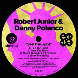 Robert Junior & Danny Polanco - See The Light [Eightball Records Digital]