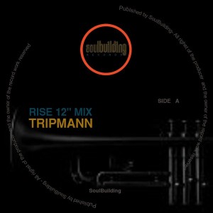 Tripmann - Rise [SoulBuilding]