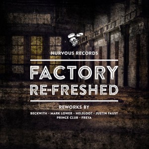 Various Artists - Factory Re-Freshed [Nurvous Records]