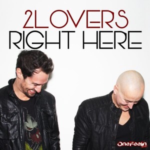 2Lovers - Right Here [One Feelin Records]