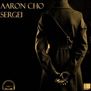 Aaron Cho - Sergei [Craniality Sounds]