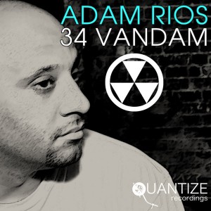Adam Rios - 34 Vandam [Quantize Recordings]