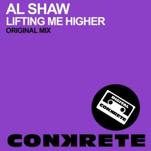 Al Shaw - Lifting Me Higher [Conkrete Digital Music]