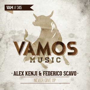Alex Kenji & Federico Scavo - Never Give Up [Vamos Music]