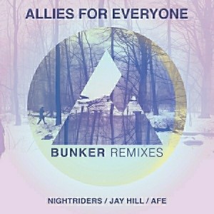 Allies For Everyone - Bunker (Remixes) [KID Recordings]