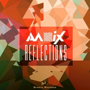 Ancix - Reflections [Sheeva Records]