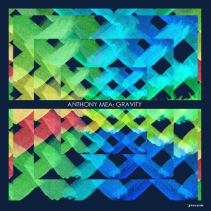Anthony Mea - Gravity [i! Records]
