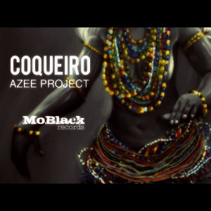 Azee Project - Coqueiro [MoBlack Records]