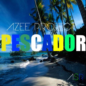 Azee Project - Pescador [AbicahSoul Recordings]