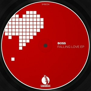 BOSS - Falling Love [Samambaia Records]