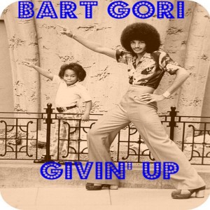 Bart Gori - Givin' Up [Rg House Funk Record]