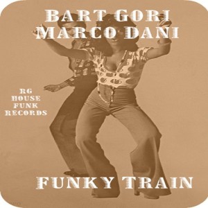 Bart Gori & Marco Dani - Funky Train [Rg House Funk Record]