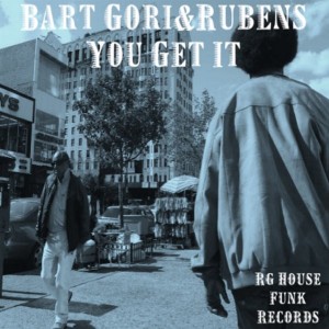 Bart Gori & Rubens - You Get It [Rg House Funk Record]