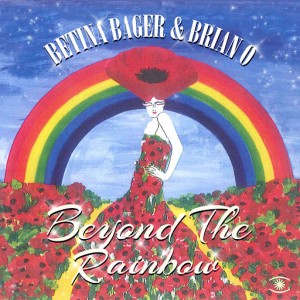 Betina Bager & Brian O - Beyond the Rainbow [Music For Dreams]