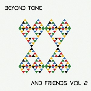 Beyond Tone, Shaun Ashby - Beyond Tone & Friends, Vol. 2 [FOMP]