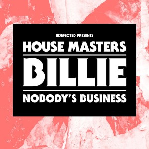 Billie - Nobody's Business [House Masters]