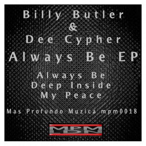 Billy Butler & Dee Cypher - Always Be [Mas Profundo Muzica]