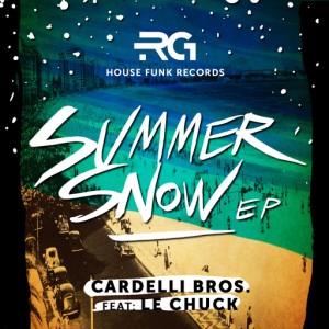 Cardelli Bros feat. Le Chuck - Summer Snow E.P [Rg House Funk Record]
