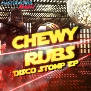 Chewy Rubs - Disco Stomp [Masterworks Music]