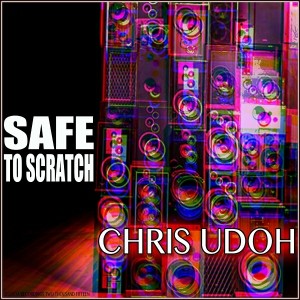 Chris Udoh - Safe to Scratch [Selekta Recordings]